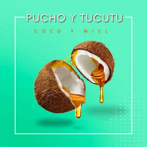 Disco Coco y Miel de Pucho y Túcutu