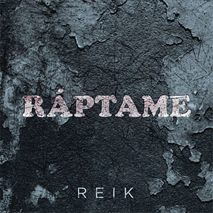 Disco Ráptame de Reik