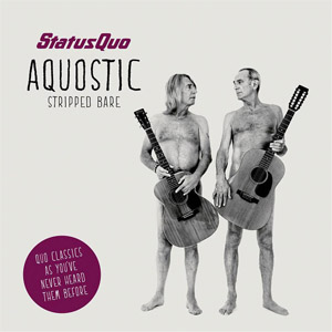 Disco Aquostic (Stripped Bare) de Status Quo