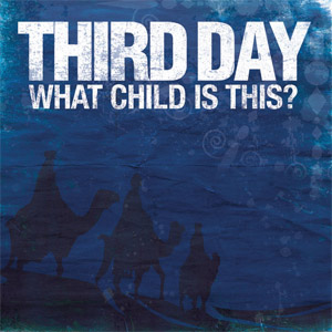 Disco What Child Is This? de Third Day