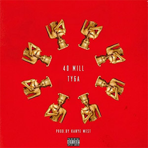Disco 40 Mill de Tyga