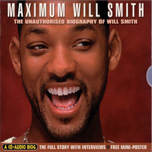 Disco Maximum Will Smith (The Unauthorised Biography Of Will Smith) de Will Smith